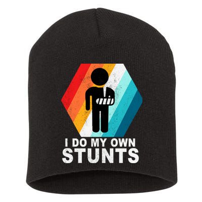 I Do My Own Stunts Retro Funny Meme Short Acrylic Beanie