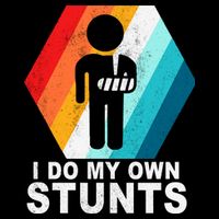 I Do My Own Stunts Retro Funny Meme Kids T-Shirt