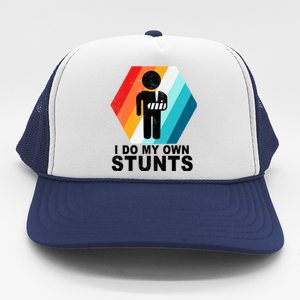 I Do My Own Stunts Retro Funny Meme Trucker Hat