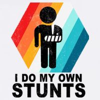 I Do My Own Stunts Retro Funny Meme Garment-Dyed Sweatshirt