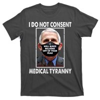 I Do Not Consent Medical Tyranny Anti Dr Fauci Vaccine T-Shirt