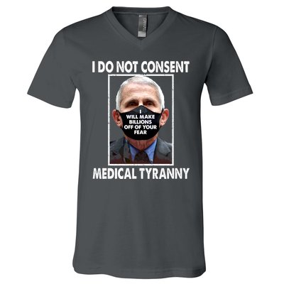 I Do Not Consent Medical Tyranny Anti Dr Fauci Vaccine V-Neck T-Shirt