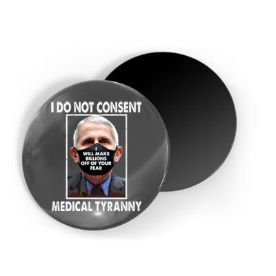 I Do Not Consent Medical Tyranny Anti Dr Fauci Vaccine Magnet