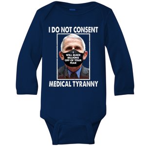 I Do Not Consent Medical Tyranny Anti Dr Fauci Vaccine Baby Long Sleeve Bodysuit