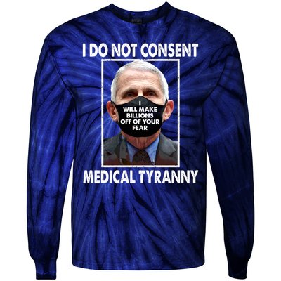 I Do Not Consent Medical Tyranny Anti Dr Fauci Vaccine Tie-Dye Long Sleeve Shirt