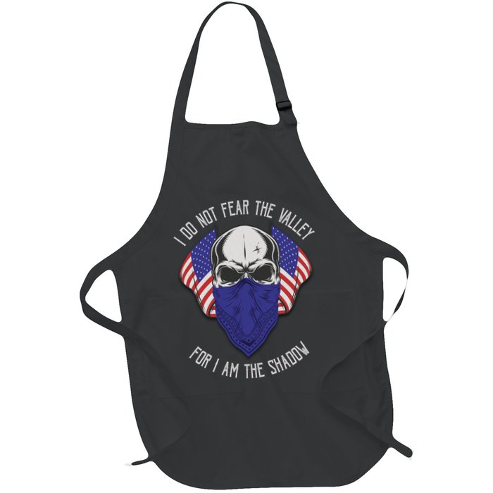 I Do Not Fear The Valley For I Am The Shadow Apron