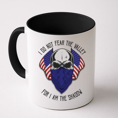 I Do Not Fear The Valley For I Am The Shadow Mug