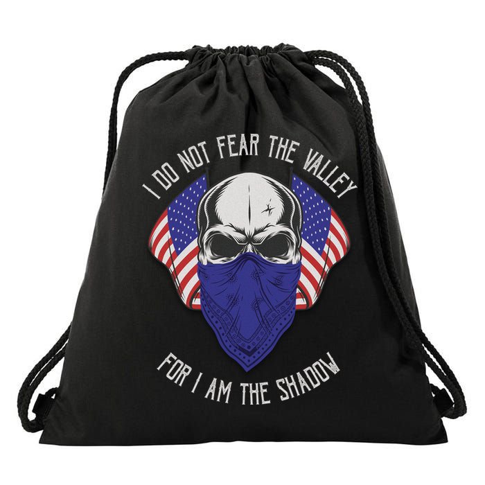 I Do Not Fear The Valley For I Am The Shadow Drawstring Bag