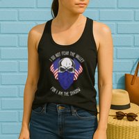 I Do Not Fear The Valley For I Am The Shadow Womens Tank Top
