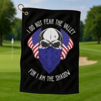 I Do Not Fear The Valley For I Am The Shadow Golf Towel