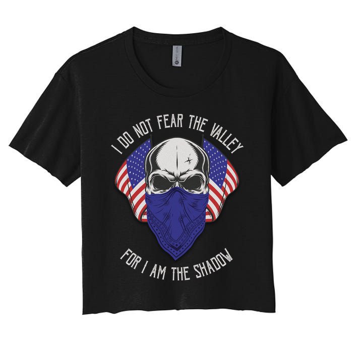 I Do Not Fear The Valley For I Am The Shadow Crop Top