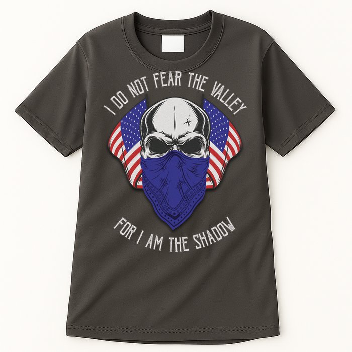 I Do Not Fear The Valley For I Am The Shadow Tall T-Shirt