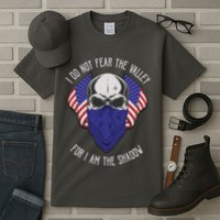 I Do Not Fear The Valley For I Am The Shadow Tall T-Shirt