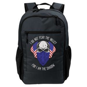 I Do Not Fear The Valley For I Am The Shadow Daily Commute Backpack