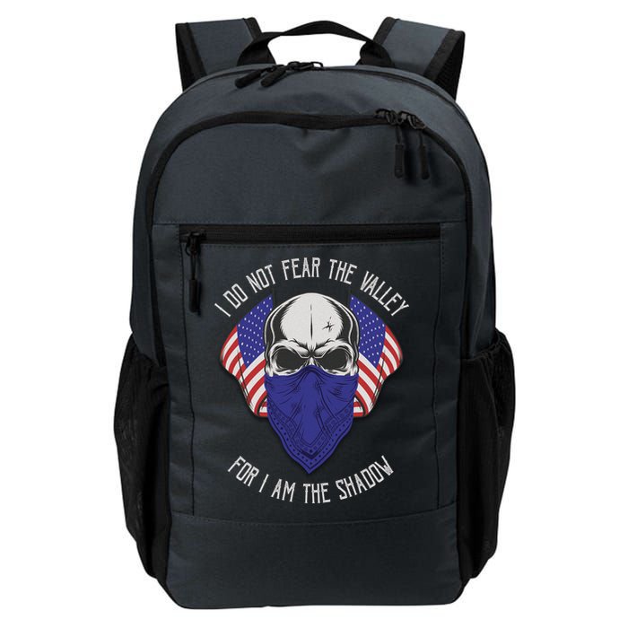 I Do Not Fear The Valley For I Am The Shadow Backpack