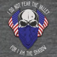 I Do Not Fear The Valley For I Am The Shadow Backpack