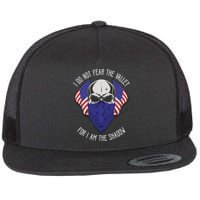 I Do Not Fear The Valley For I Am The Shadow Flatbill Hat