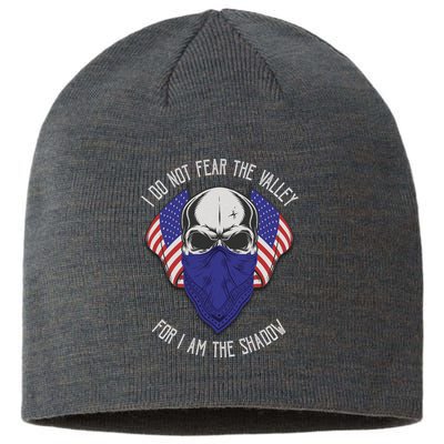 I Do Not Fear The Valley For I Am The Shadow Sustainable Beanie