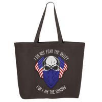 I Do Not Fear The Valley For I Am The Shadow 25L Jumbo Tote