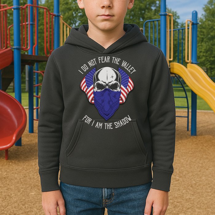 I Do Not Fear The Valley For I Am The Shadow Kids Hoodie