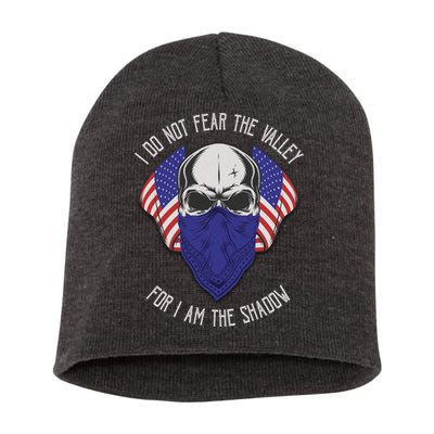I Do Not Fear The Valley For I Am The Shadow Short Acrylic Beanie