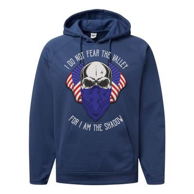 I Do Not Fear The Valley For I Am The Shadow Performance Fleece Hoodie