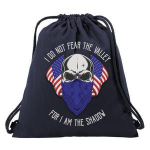 I Do Not Fear The Valley For I Am The Shadow Drawstring Bag