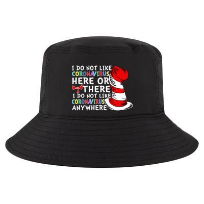 I Do Not Like Corona-Virus Here or There Do Not Like Anywhere Cool Comfort Performance Bucket Hat