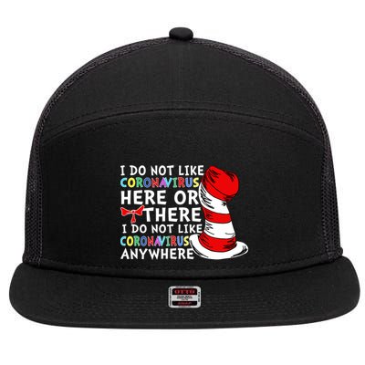 I Do Not Like Corona-Virus Here or There Do Not Like Anywhere 7 Panel Mesh Trucker Snapback Hat