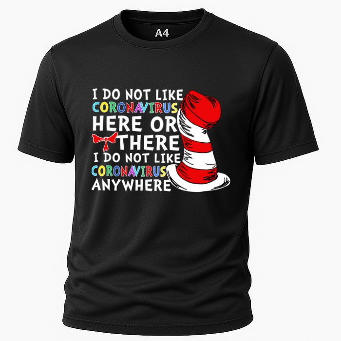 I Do Not Like Corona-Virus Here or There Do Not Like Anywhere Performance Shirt