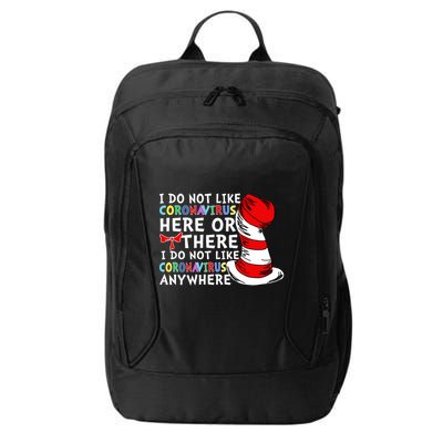 I Do Not Like Corona-Virus Here or There Do Not Like Anywhere City Backpack