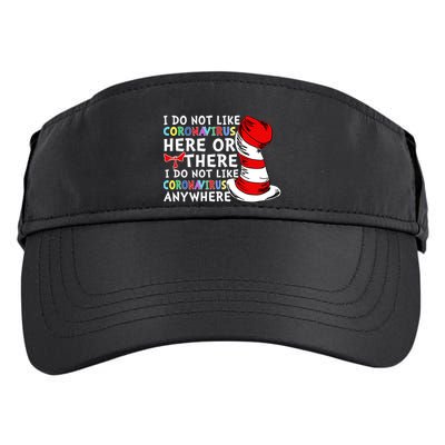 I Do Not Like Corona-Virus Here or There Do Not Like Anywhere Adult Drive Performance Visor