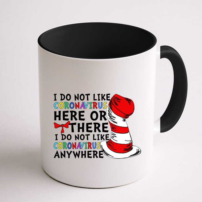 I Do Not Like Corona-Virus Here or There Do Not Like Anywhere Mug