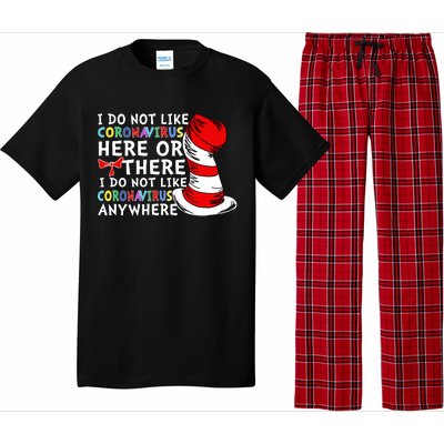 I Do Not Like Corona-Virus Here or There Do Not Like Anywhere Pajama Set