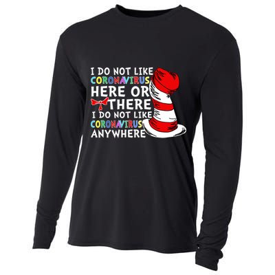 I Do Not Like Corona-Virus Here or There Do Not Like Anywhere Cooling Performance Long Sleeve Crew