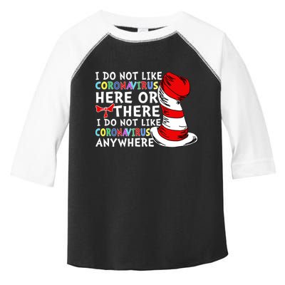 I Do Not Like Corona-Virus Here or There Do Not Like Anywhere Toddler Fine Jersey T-Shirt