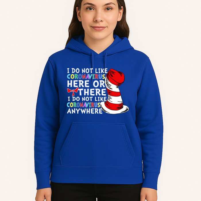 I Do Not Like Corona-Virus Here or There Do Not Like Anywhere Hoodie