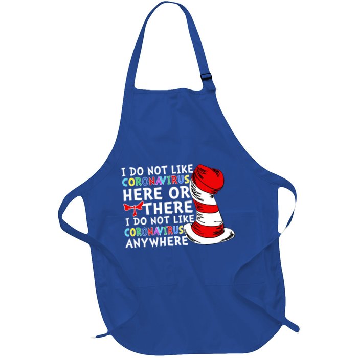 I Do Not Like Corona-Virus Here or There Do Not Like Anywhere Apron