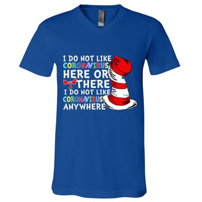 I Do Not Like Corona-Virus Here or There Do Not Like Anywhere V-Neck T-Shirt