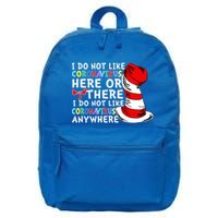 I Do Not Like Corona-Virus Here or There Do Not Like Anywhere 16 in Basic Backpack