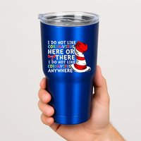 I Do Not Like Corona-Virus Here or There Do Not Like Anywhere Tumbler