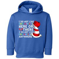 I Do Not Like Corona-Virus Here or There Do Not Like Anywhere Toddler Hoodie