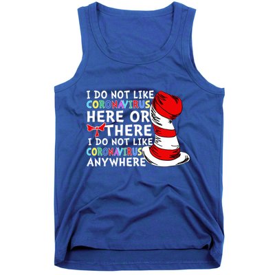 I Do Not Like Corona-Virus Here or There Do Not Like Anywhere Tank Top
