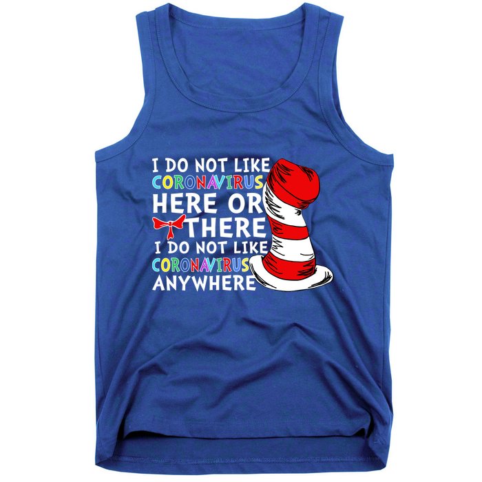 I Do Not Like Corona-Virus Here or There Do Not Like Anywhere Tank Top