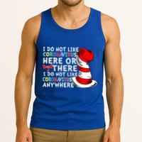 I Do Not Like Corona-Virus Here or There Do Not Like Anywhere Tank Top