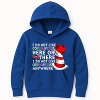 I Do Not Like Corona-Virus Here or There Do Not Like Anywhere Kids Hoodie