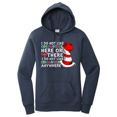 I Do Not Like Corona-Virus Here or There Do Not Like Anywhere Women's Pullover Hoodie