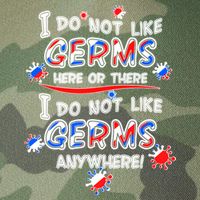 I Do Not Like Germs Here Or There Legacy Tie Dye Trucker Hat