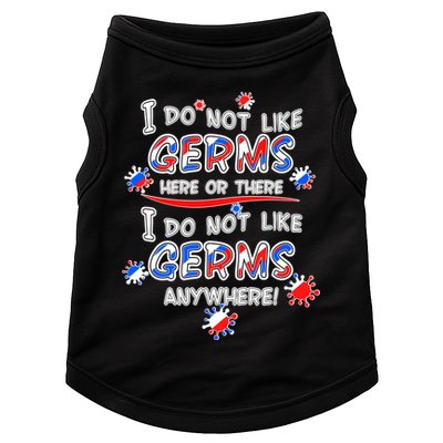 I Do Not Like Germs Here Or There Doggie Tank
