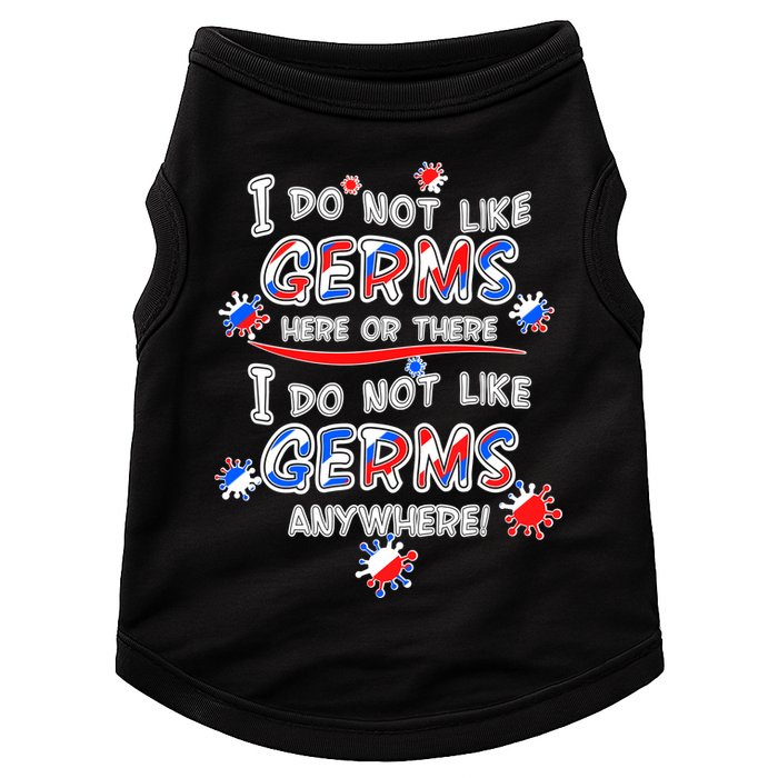 I Do Not Like Germs Here Or There Doggie Tank